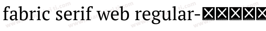 fabric serif web regular字体转换